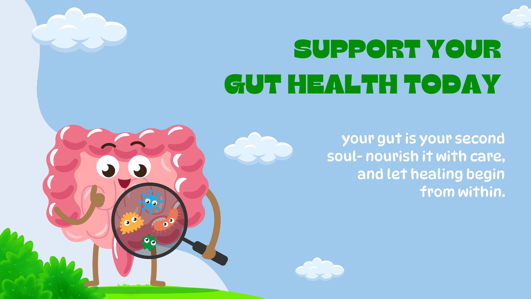 Treat your tummy with care today