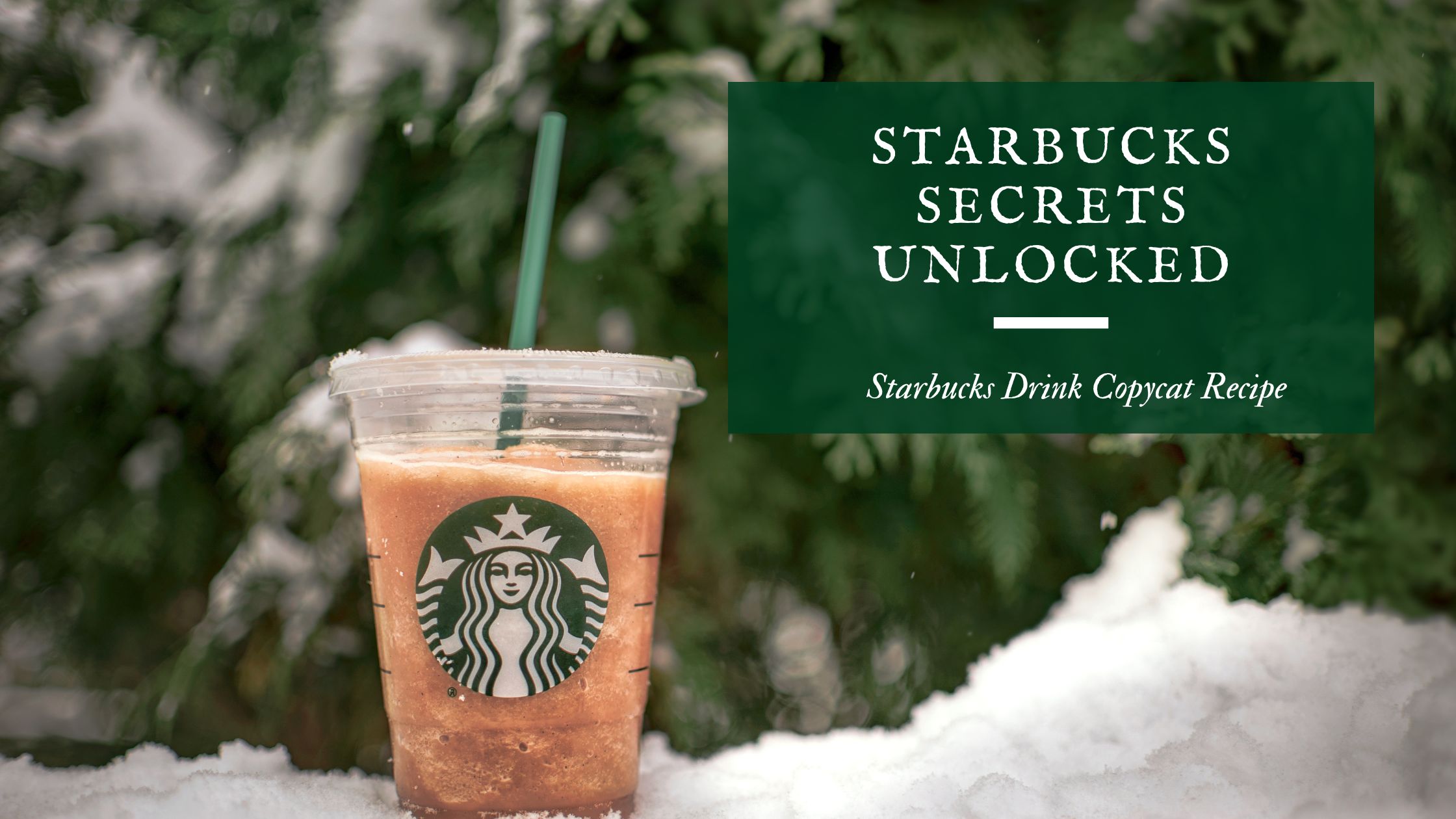 Starbucks Secrets Unlocked.